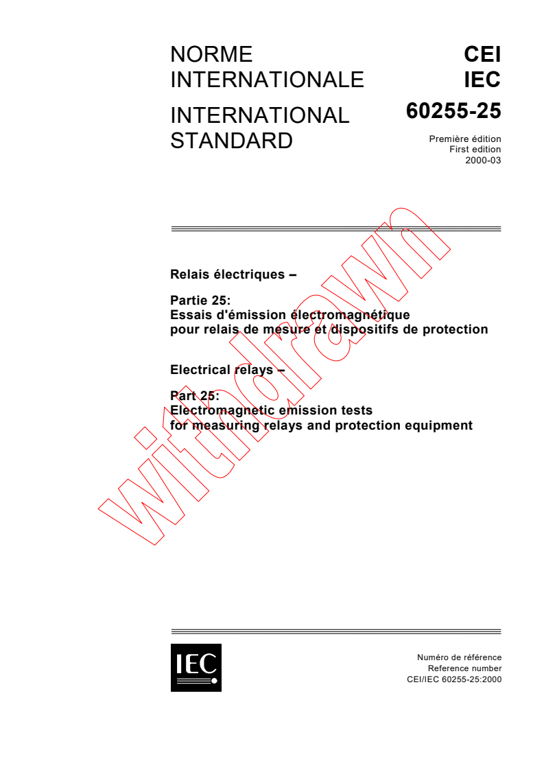 IEC 60255-25:2000 - Electrical relays - Part 25: Electromagnetic emission tests for measuring relays and protection equipment
Released:3/16/2000
Isbn:283185184X