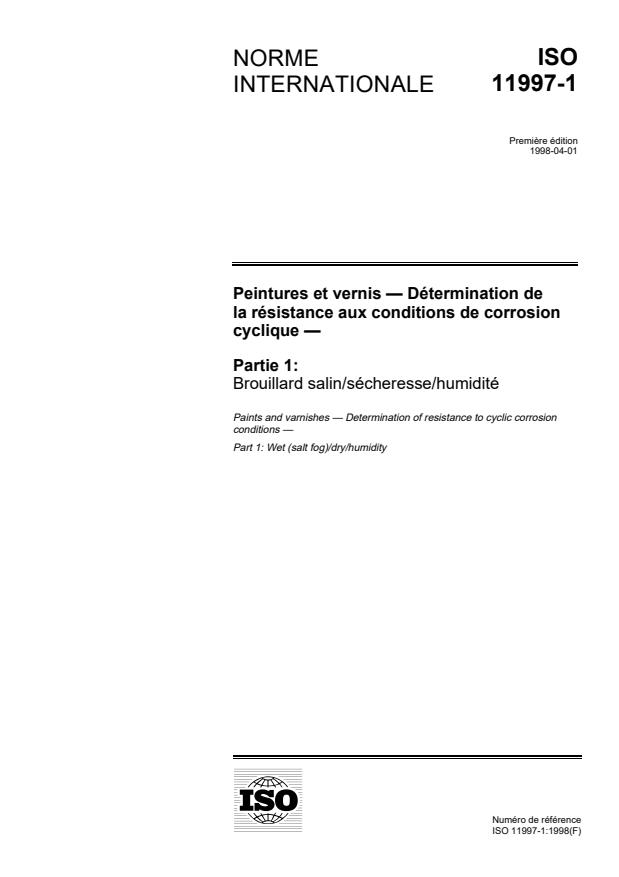 ISO 11997-1:1998 - Peintures et vernis -- Détermination de la résistance aux conditions de corrosion cyclique