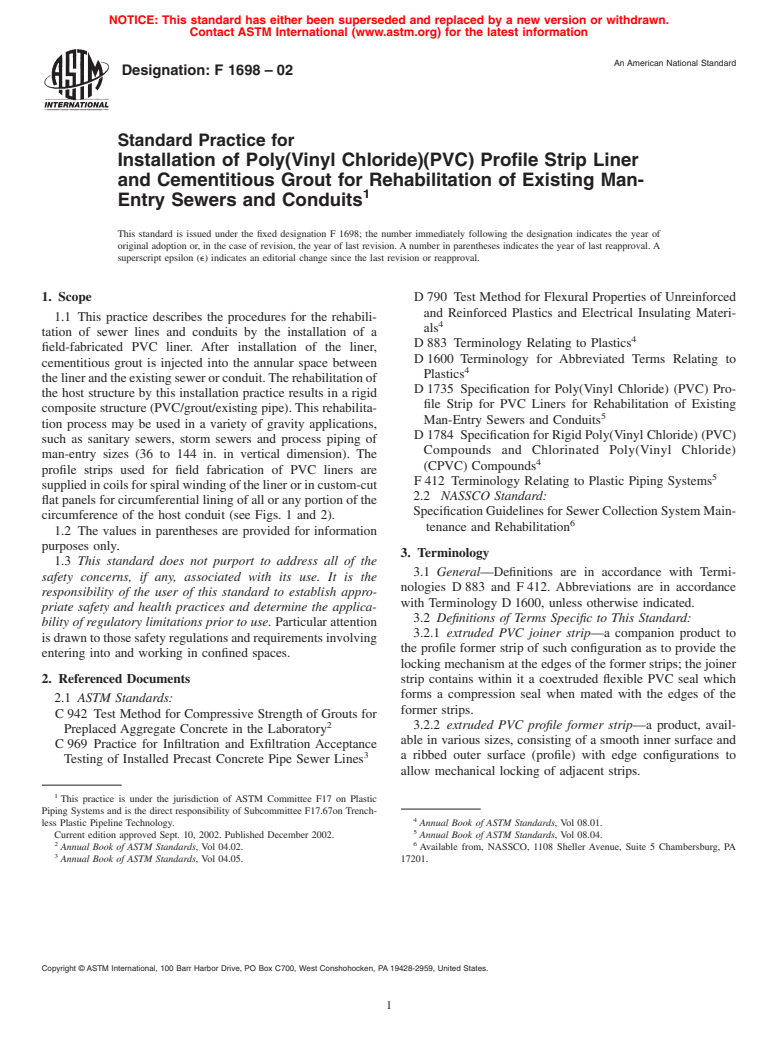 ASTM F1698-02 - Standard Practice for Installation of Poly(Vinyl Chloride)(PVC) Profile Strip Liner and Cementitious Grout for Rehabilitation of Existing Man-Entry Sewers and Conduits