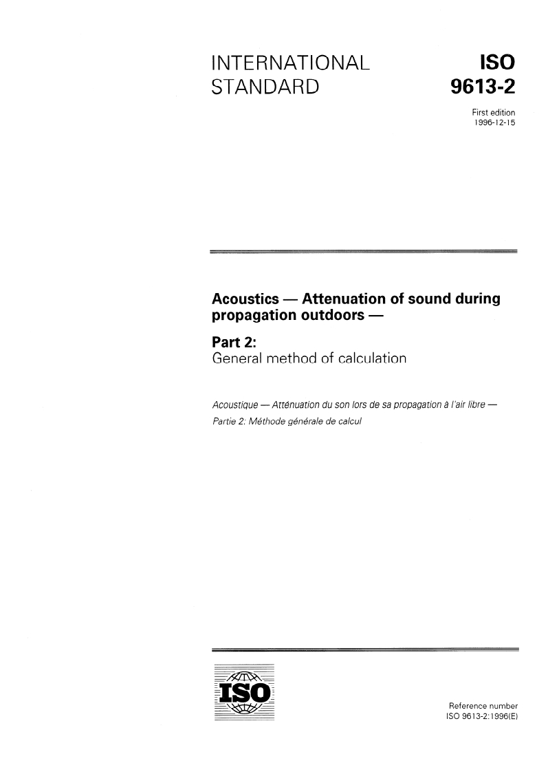 ISO 9613-2:1996 - Acoustics — Attenuation of sound during propagation outdoors — Part 2: General method of calculation
Released:12/5/1996