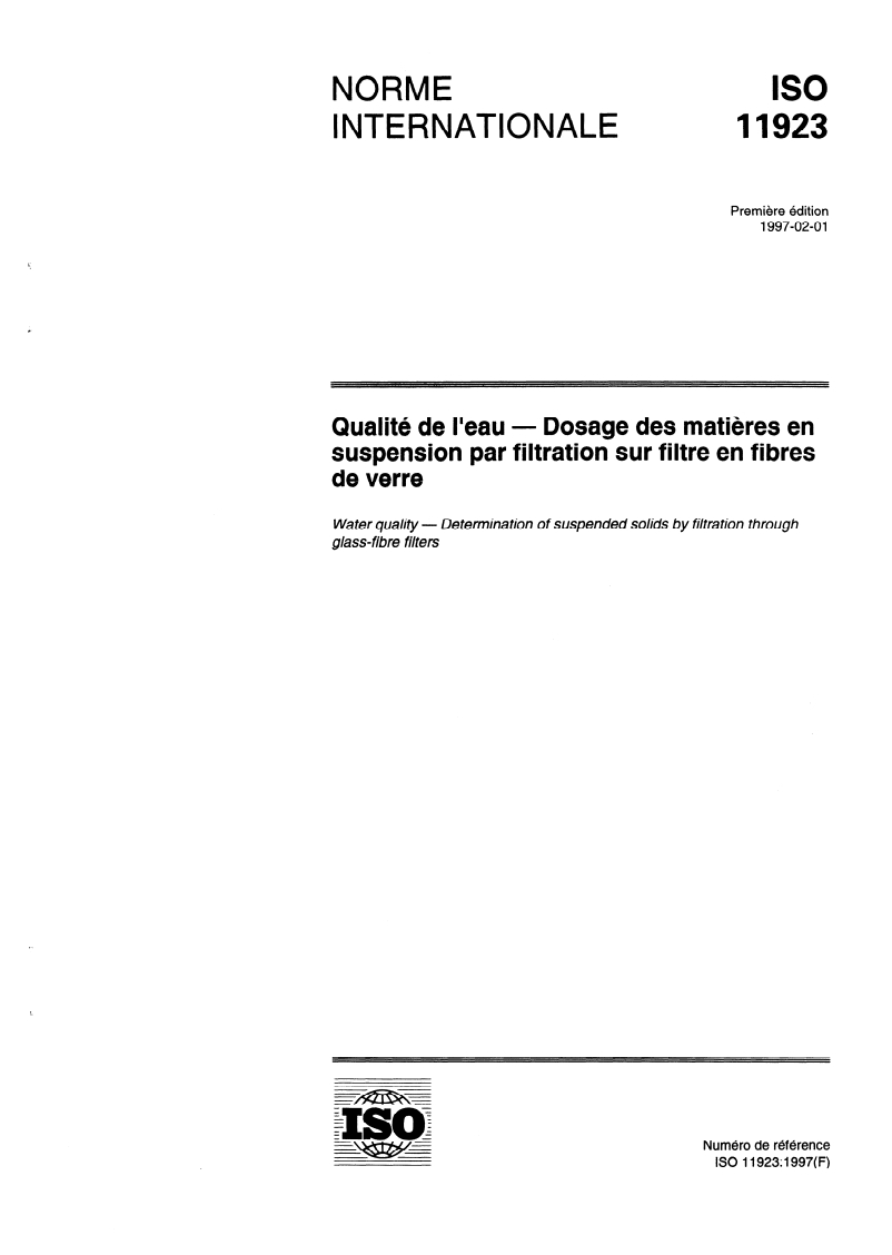 ISO 11923:1997 - Qualité de l'eau — Dosage des matières en suspension par filtration sur filtre en fibres de verre
Released:22. 01. 1997