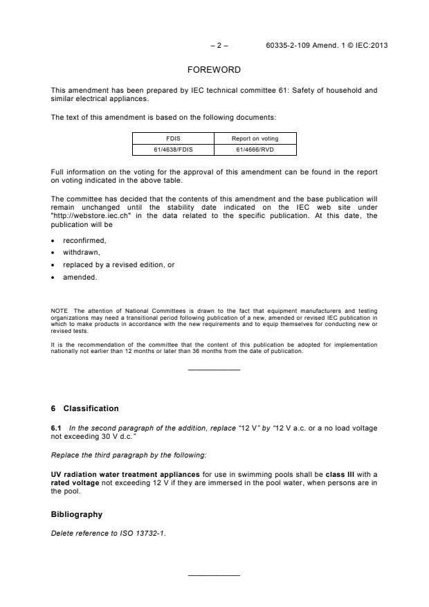 IEC 60335-2-109:2010/AMD1:2013 IEC 60335-2-109:2010/AMD1:2013 - Amendment 1 - Household and similar electrical appliances - Safety - Part 2-109: Particular requirements for UV radiation water treatment appliances - Page 4 preview