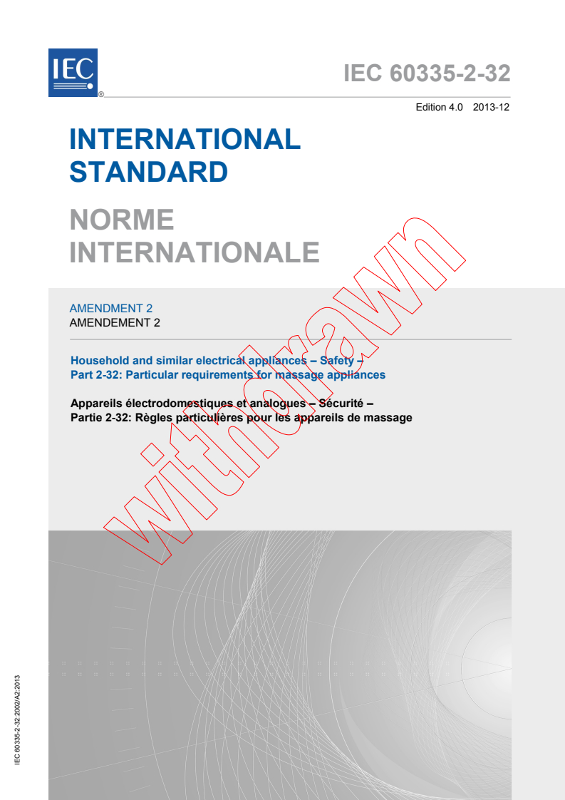 IEC 60335-2-32:2002/AMD2:2013 - Amendment 2 - Household and similar electrical appliances - Safety - Part 2-32: Particular requirements for massage appliances
Released:12/10/2013
Isbn:9782832211946
