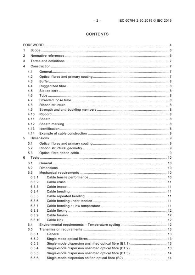 IEC 60794-2-30:2019 IEC 60794-2-30:2019 - Optical fibre cables - Part 2-30: Indoor cables - Family specification for optical fibre ribbon cables for use in terminated cable assemblies
Released:3/18/2019
Isbn:9782832265079 - Page 4 preview