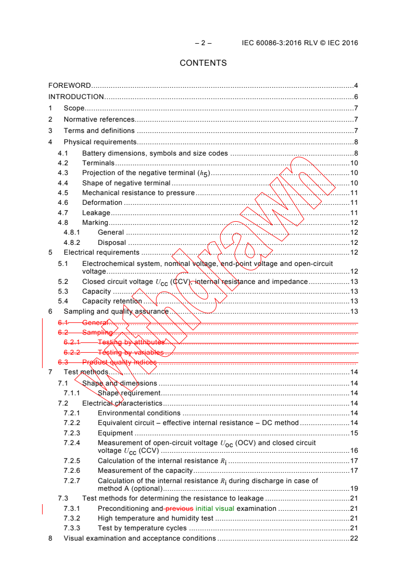 IEC 60086-3:2016 IEC 60086-3:2016 RLV - Primary batteries - Part 3: Watch batteries
Released:5/25/2016
Isbn:9782832234396 - Page 4 preview