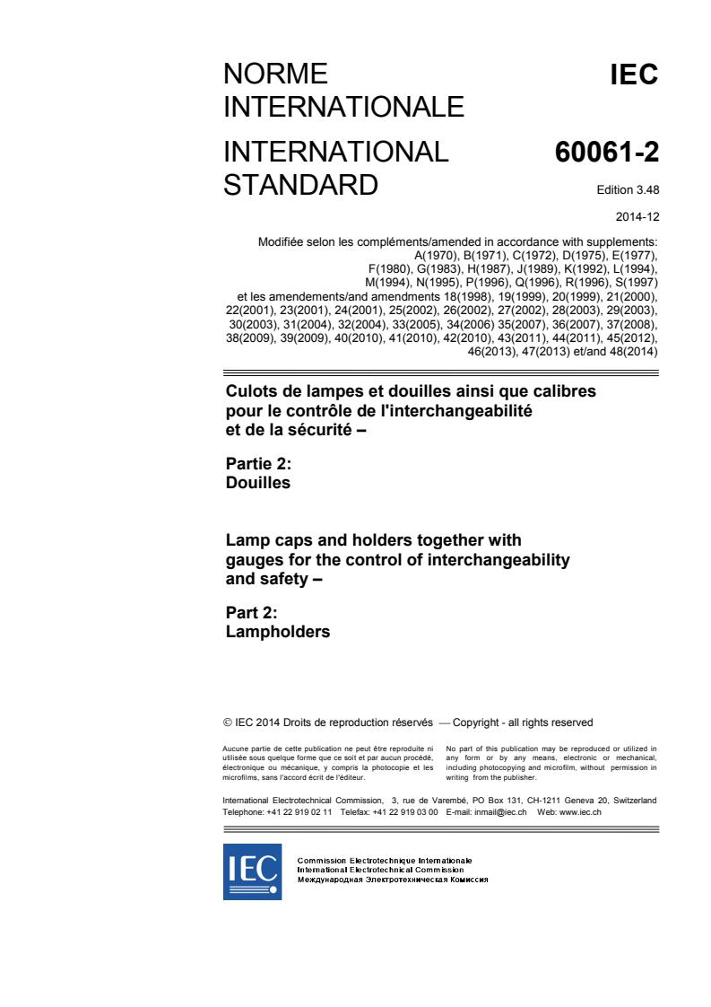IEC 60061-2:1969/AMD48:2014 - Amendment 48 - Lamp caps and holders together with gauges for the control of interchangeability and safety - Part 2: Lampholders