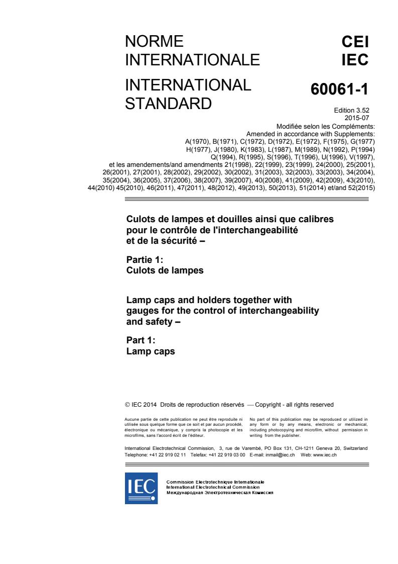 IEC 60061-1:1969/AMD52:2015 - Amendment 52 - Lamp caps and holders together with gauges for the control of interchangeability and safety - Part 1: Lamp caps