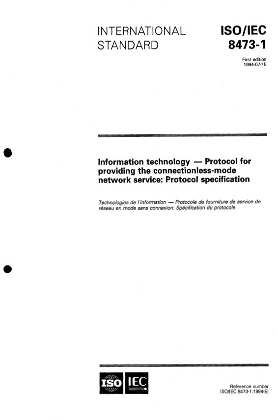 ISO/IEC 8473-1:1994 - Information technology -- Protocol for providing the connectionless-mode network service: Protocol specification