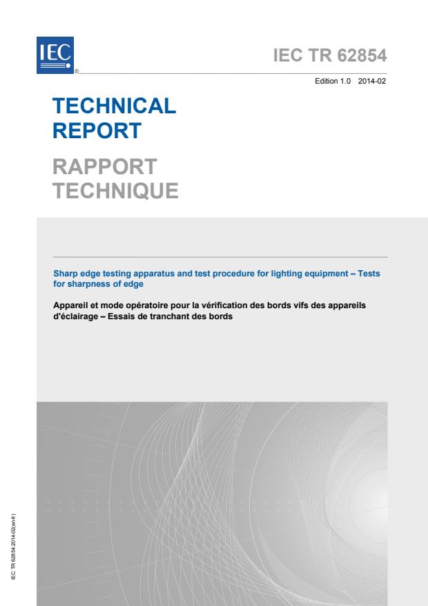IEC TR 62854:2014 - Sharp edge testing apparatus and test procedure for lighting equipment - Tests for sharpness of edge