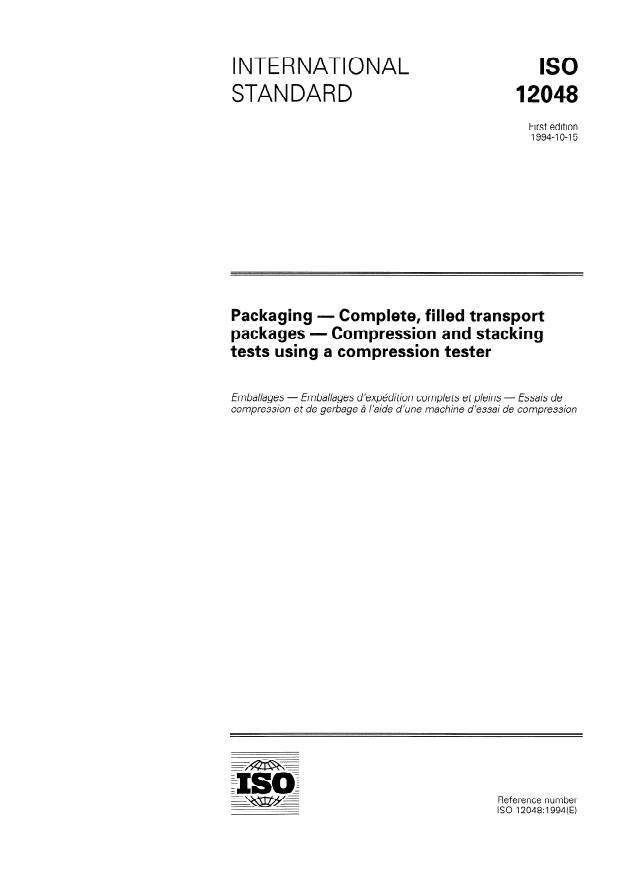ISO 12048:1994 - Packaging -- Complete, filled transport packages -- Compression and stacking tests using a compression tester