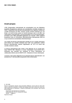 ISO 13753:1998 ISO 13753:1998 - Vibrations et chocs mécaniques — Vibrations main-bras — Méthode pour mesurer le facteur de transmission des vibrations par les matériaux résilients chargés par le système main-bras
Released:7/9/1998 - Page 2 preview