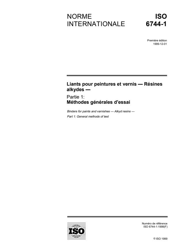 ISO 6744-1:1999 - Liants pour peintures et vernis -- Résines alkydes