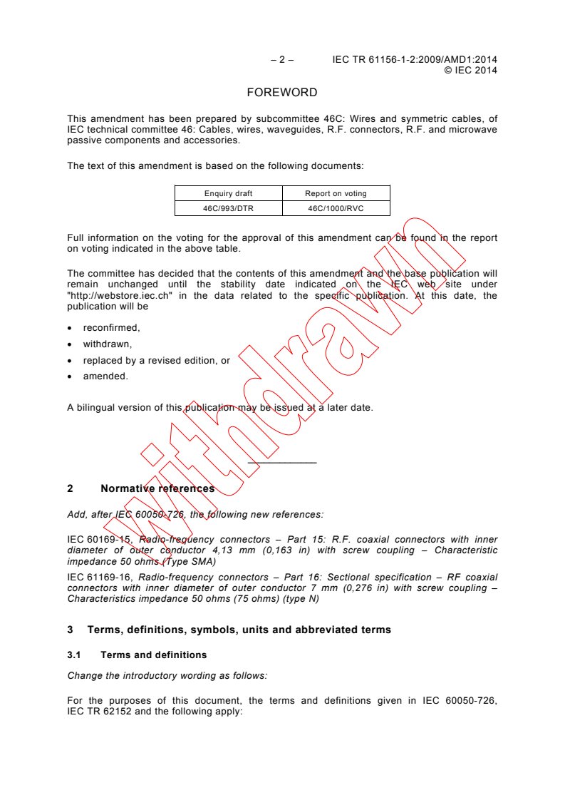 IEC TR 61156-1-2:2009/AMD1:2014 IEC TR 61156-1-2:2009/AMD1:2014 - Amendment 1 - Multicore and symmetrical pair/quad cables for digital communications - Part 1-2: Electrical transmission characteristics and test methods of symmetrical pair/quad cables
Released:9/30/2014
Isbn:9782832217870 - Page 4 preview