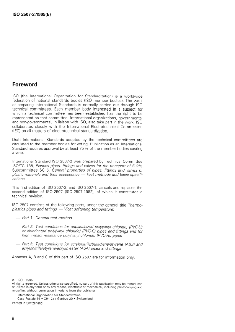 ISO 2507-2:1995 ISO 2507-2:1995 - Thermoplastics pipes and fittings — Vicat softening temperature — Part 2: Test conditions for unplasticized poly(vinyl chloride) (PVC-U) or chlorinated poly(vinyl chloride) (PVC-C) pipes and fittings and for high impact resistance poly (vinyl chloride) (PVC-HI) pipes
Released:2/2/1995 - Page 2 preview