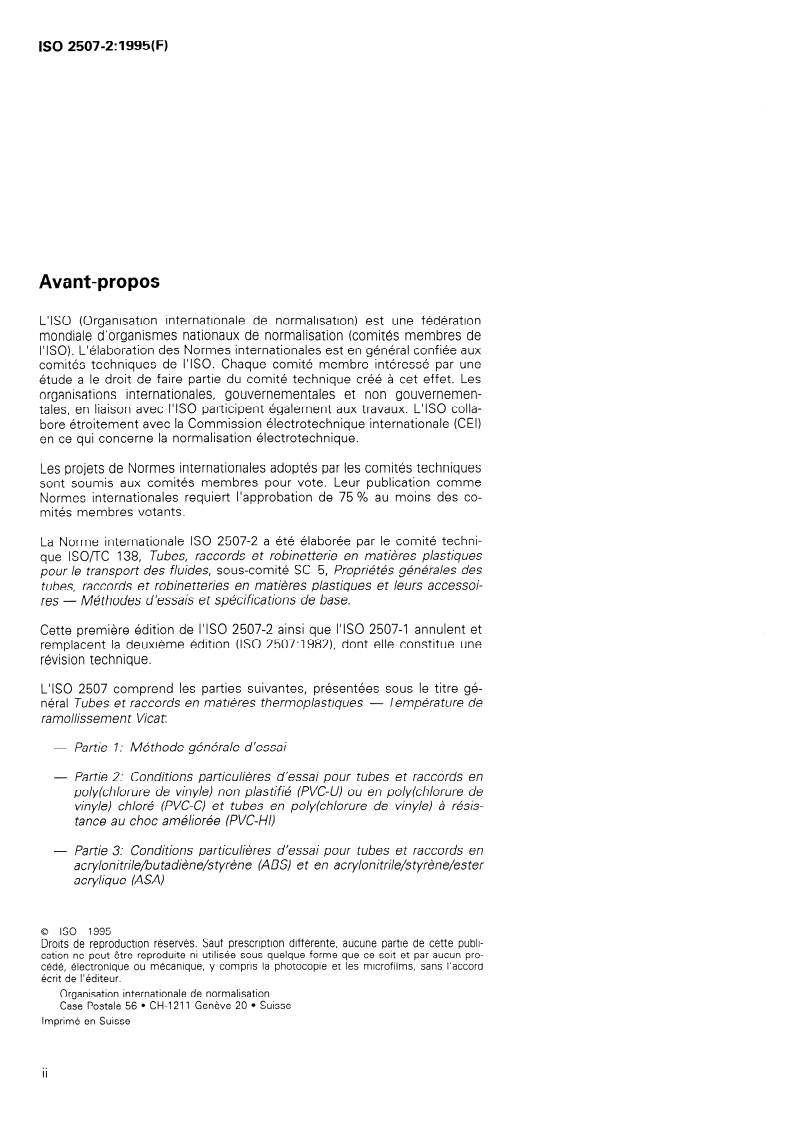 ISO 2507-2:1995 ISO 2507-2:1995 - Tubes et raccords en matières thermoplastiques — Température de ramollissement Vicat — Partie 2: Conditions particulières d'essai pour tubes et raccords en poly(chlorure de vinyle) non plastifié (PVC-U) ou en poly(chlorure de vinyle) chloré (PVC-C) et tubes en poly(chlorure de vinyle) à résistance au choc améliorée (PVC-HI)
Released:2/2/1995 - Page 2 preview
