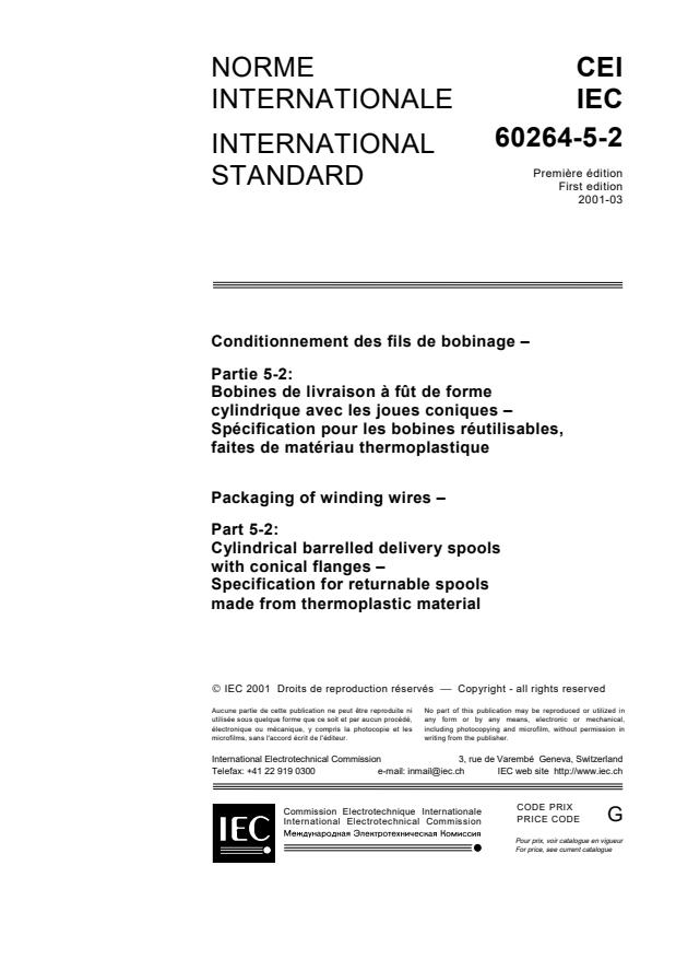 IEC 60264-5-2:2001 - Packaging of winding wires - Part 5-2: Cylindrical barrelled delivery spools with conical flanges - Specification for returnable spools made from thermoplastic material