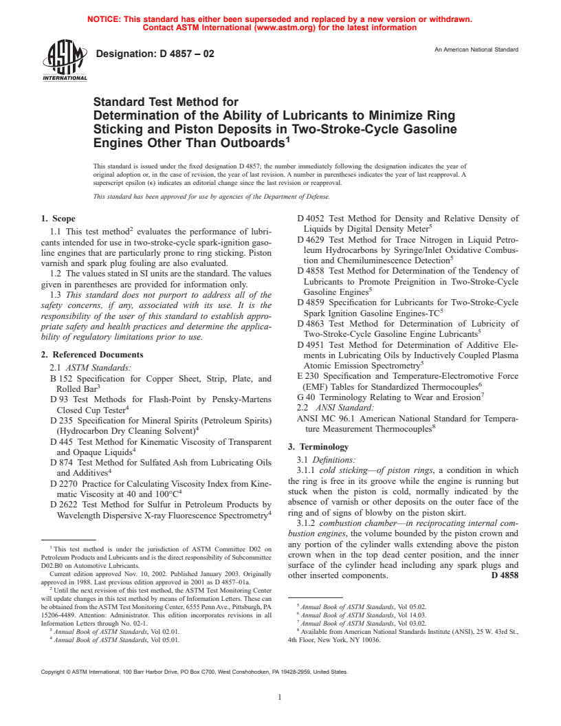 ASTM D4857-02 - Standard Test Method for Determination of the Ability of Lubricants to Minimize Ring Sticking and Piston Deposits in Two-Stroke-Cycle Gasoline Engines Other Than Outboards