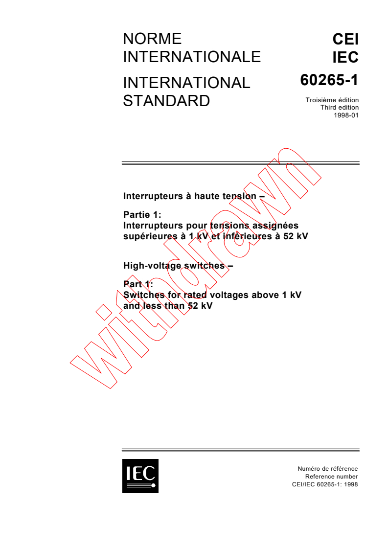 IEC 60265-1:1998 - High-voltage switches - Part 1: Switches for rated voltages above 1 kV and less than 52 kV
Released:1/16/1998
Isbn:2831842220