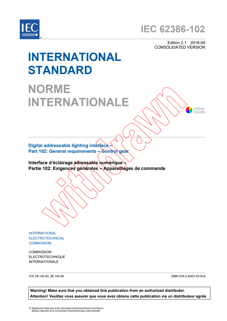 IEC 62386-102:2014+AMD1:2018 CSV - Digital addressable lighting interface - Part 102: General requirements - Control gear
Released:9/28/2018
Isbn:9782832253168