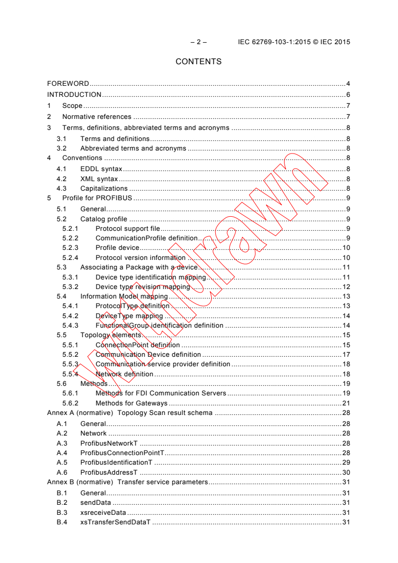 IEC 62769-103-1:2015 IEC 62769-103-1:2015 - Field Device Integration (FDI) - Part 103-1: Profiles - PROFIBUS
Released:5/12/2015
Isbn:9782832226230 - Page 4 preview