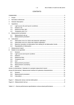 IEC 61300-3-14:2014 - Fibre optic interconnecting devices and passive components - Basic test and measurement procedures - Part 3-14: Examinations and measurements - Error and repeatability of the attenuation settings of a variable optical attenuator
Released:10/10/2014
Isbn:9782832218853 - Page 4 preview
