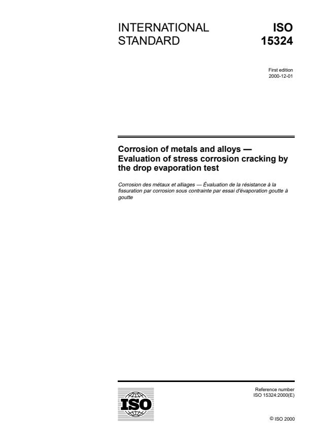ISO 15324:2000 - Corrosion of metals and alloys -- Evaluation of stress corrosion cracking by the drop evaporation test