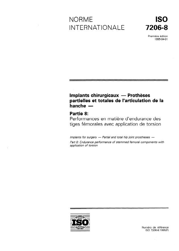 ISO 7206-8:1995 - Implants chirurgicaux -- Protheses partielles et totales de l'articulation de la hanche