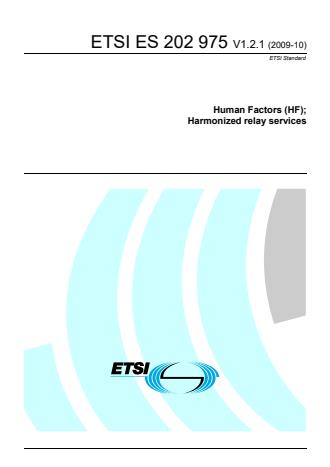 ETSI ES 202 975 V1.2.1 (2009-10) - Human Factors (HF); Harmonized relay services