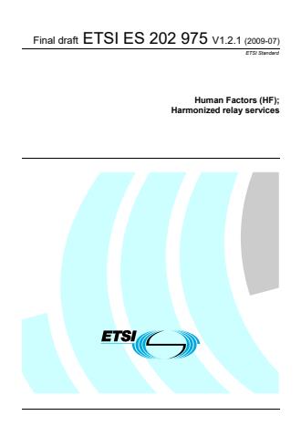 ETSI ES 202 975 V1.2.1 (2009-07) - Human Factors (HF); Harmonized relay services