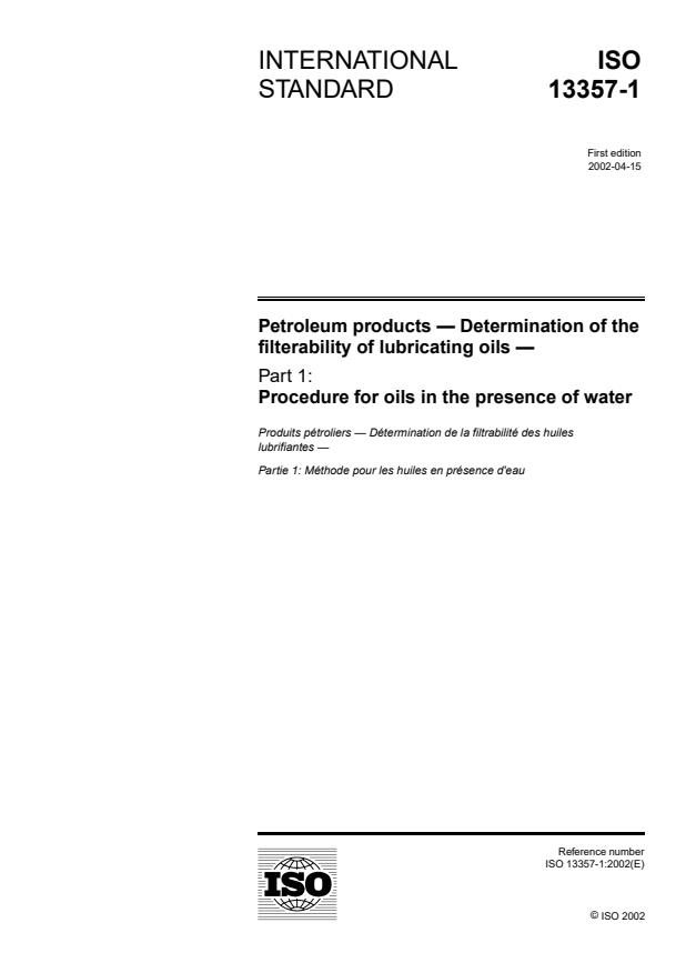 ISO 13357-1:2002 - Petroleum products -- Determination of the filterability of lubricating oils