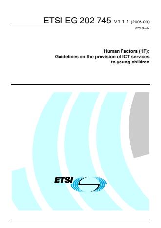 ETSI EG 202 745 V1.1.1 (2008-09) - Human Factors (HF); Guidelines on the provision of ICT services to young children