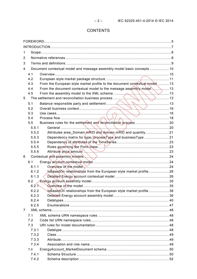 IEC 62325-451-4:2014 IEC 62325-451-4:2014 - Framework for energy market communications - Part 451-4: Settlement and reconciliation business process, contextual and assembly models for European market
Released:11/20/2014
Isbn:9782832219140 - Page 4 preview