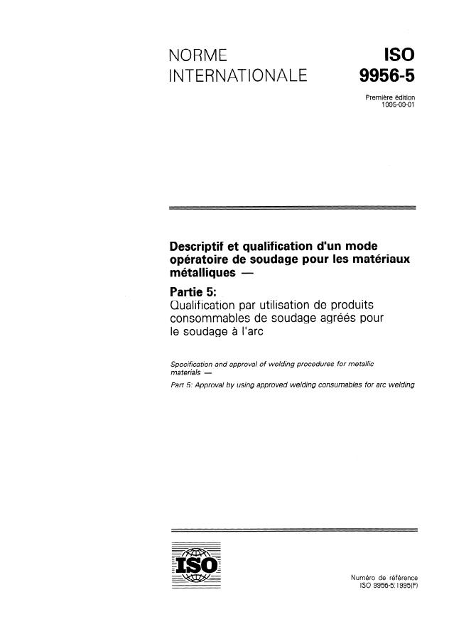 ISO 9956-5:1995 - Descriptif et qualification d'un mode opératoire de soudage pour les matériaux métalliques