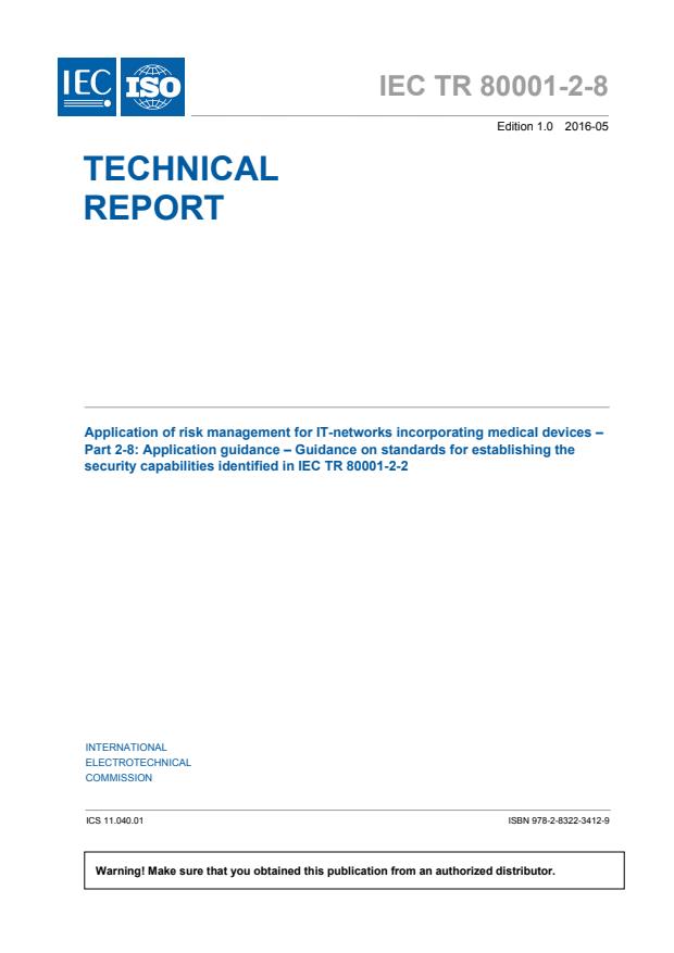 IEC TR 80001-2-8:2016 - Application of risk management for IT-networks incorporating medical devices - Part 2-8: Application guidance - Guidance on standards for establishing the security capabilities identified in IEC TR 80001-2-2