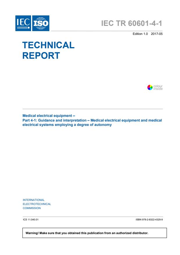 IEC TR 60601-4-1:2017 - Medical electrical equipment - Part 4-1: Guidance and interpretation - Medical electrical equipment and medical electrical systems employing a degree of autonomy