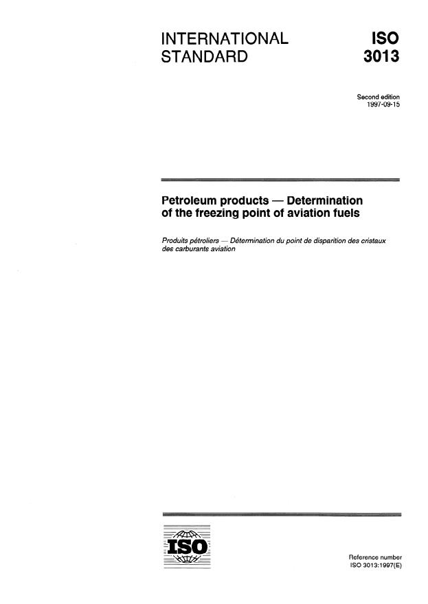 ISO 3013:1997 - Petroleum products -- Determination of the freezing point of aviation fuels