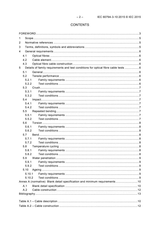IEC 60794-3-10:2015 IEC 60794-3-10:2015 - Optical fibre cables - Part 3-10: Outdoor cables - Family specification for duct, directly buried and lashed aerial optical telecommunication cables - Page 4 preview