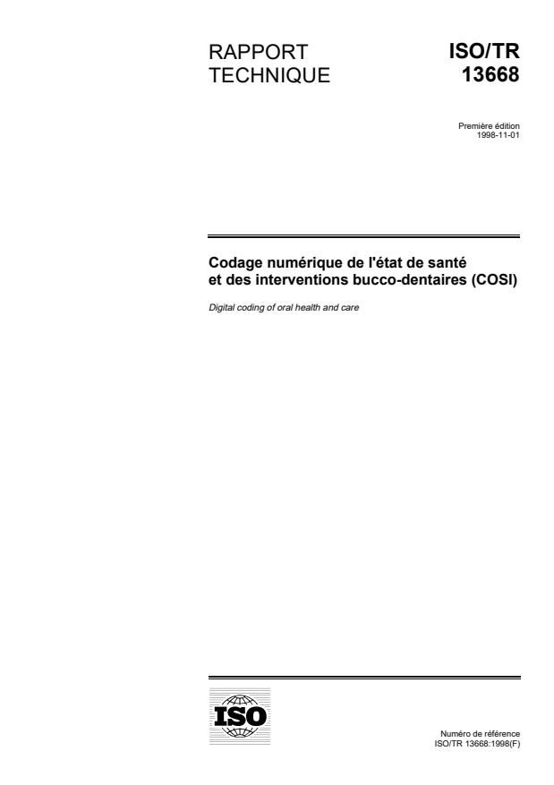 ISO/TR 13668:1998 - Codage numérique de l'état de santé et des interventions bucco-dentaires (COSI)