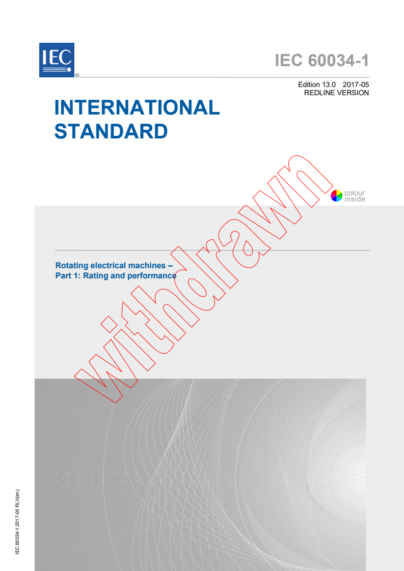 IEC 60034-1:2017 RLV - Rotating electrical machines - Part 1: Rating and performance
Released:5/9/2017
Isbn:9782832243237