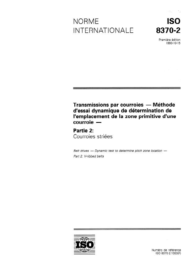 ISO 8370-2:1993 - Transmission par courroies -- Méthode d'essai dynamique de détermination de l'emplacement de la zone primitive d'une courroie
