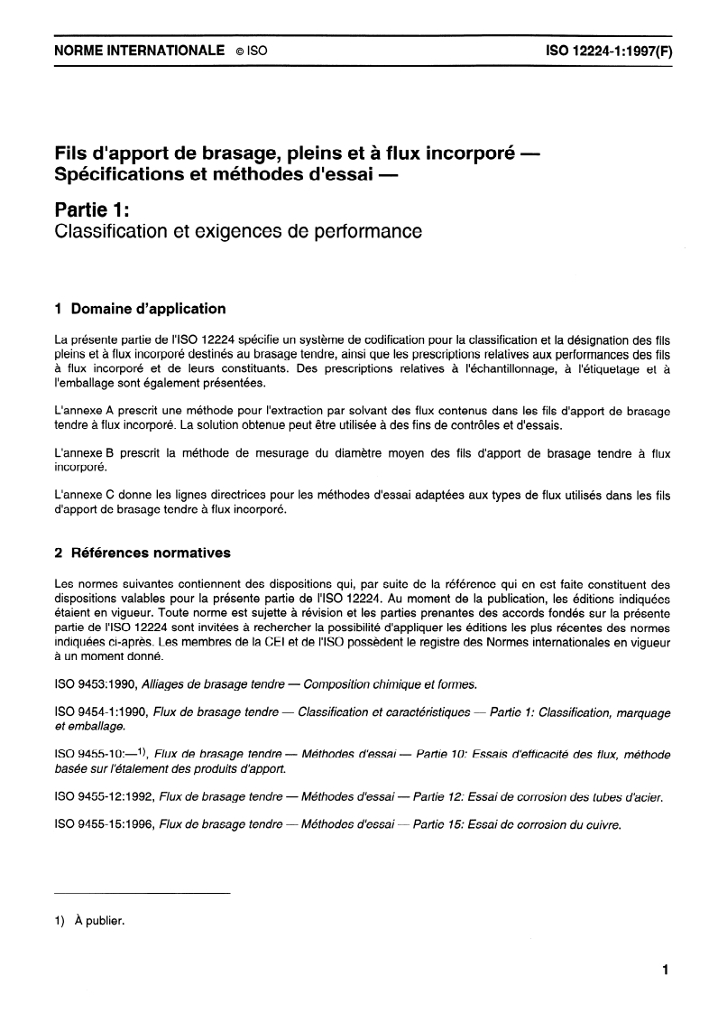ISO 12224-1:1997 ISO 12224-1:1997 - Fils d'apport de brasage, pleins et à flux incorporé — Spécifications et méthodes d'essai — Partie 1: Classification et exigences de performance
Released:6/5/1997