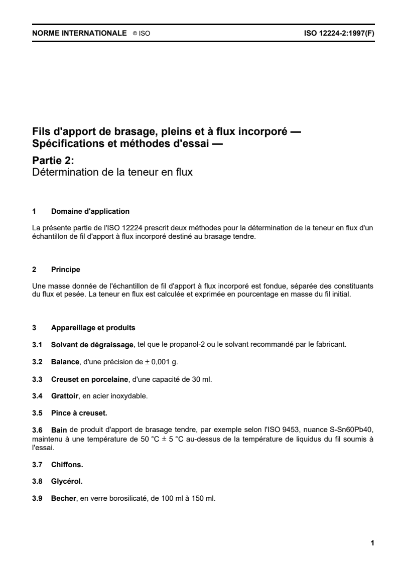 ISO 12224-2:1997 - Fils d'apport de brasage, pleins et à flux incorporé — Spécifications et méthodes d'essai — Partie 2: Détermination de la teneur en flux
Released:12/11/1997