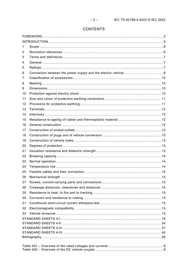 IEC TS 62196-4:2022 IEC TS 62196-4:2022 - Plugs, socket-outlets, vehicle connectors and vehicle inlets - Conductive charging of electric vehicles - Part 4: Dimensional compatibility and interchangeability requirements for DC pin and contact-tube accessories for Class II or Class III applications
Released:10/19/2022 - Page 4 preview