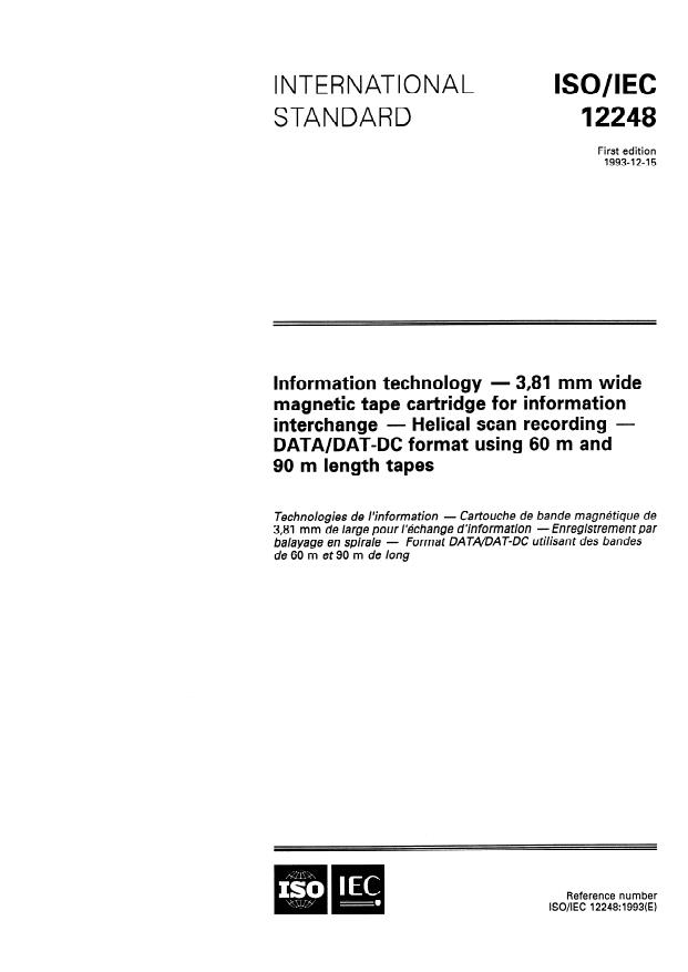 ISO/IEC 12248:1993 - Information technology -- 3,81 mm wide magnetic tape cartridge for information interchange -- Helical scan recording -- DATA/DAT-DC format using 60 m and 90 m length tapes