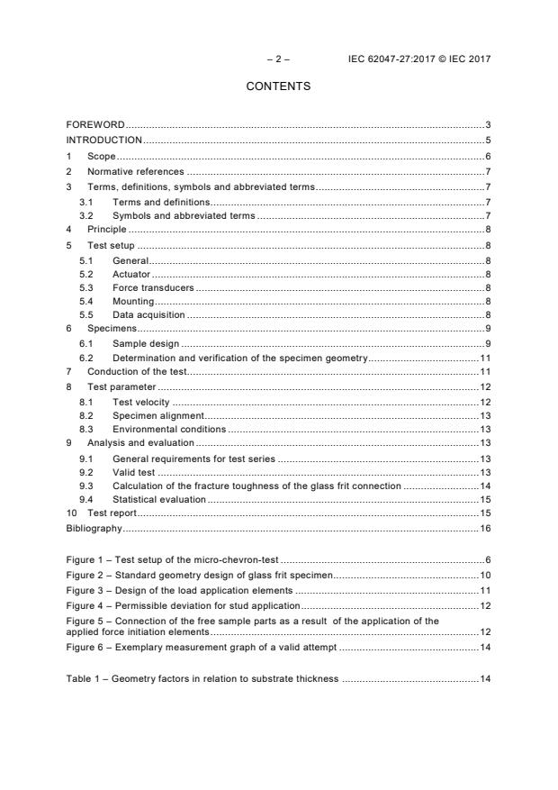 IEC 62047-27:2017 IEC 62047-27:2017 - Semiconductor devices - Micro-electromechanical devices - Part 27: Bond strength test for glass frit bonded structures using micro-chevron-tests (MCT) - Page 4 preview