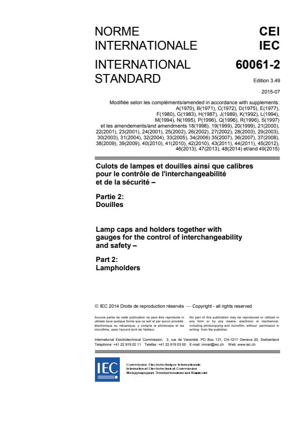 IEC 60061-2:1969/AMD49:2015 - Amendment 49 - Lamp caps and holders together with gauges for the control of interchangeability and safety - Part 2: Lampholders