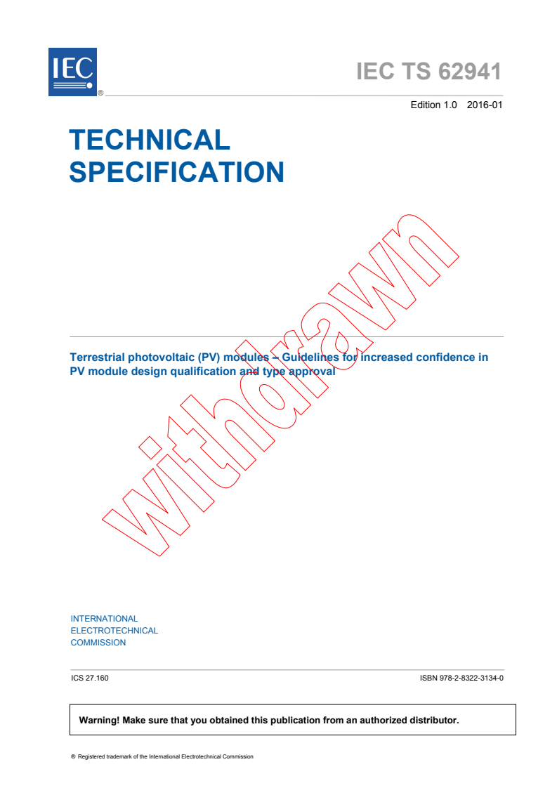 IEC TS 62941:2016 - Terrestrial photovoltaic (PV) modules - Guideline for increased confidence in PV module design qualification and type approval
Released:1/27/2016
Isbn:9782832231340