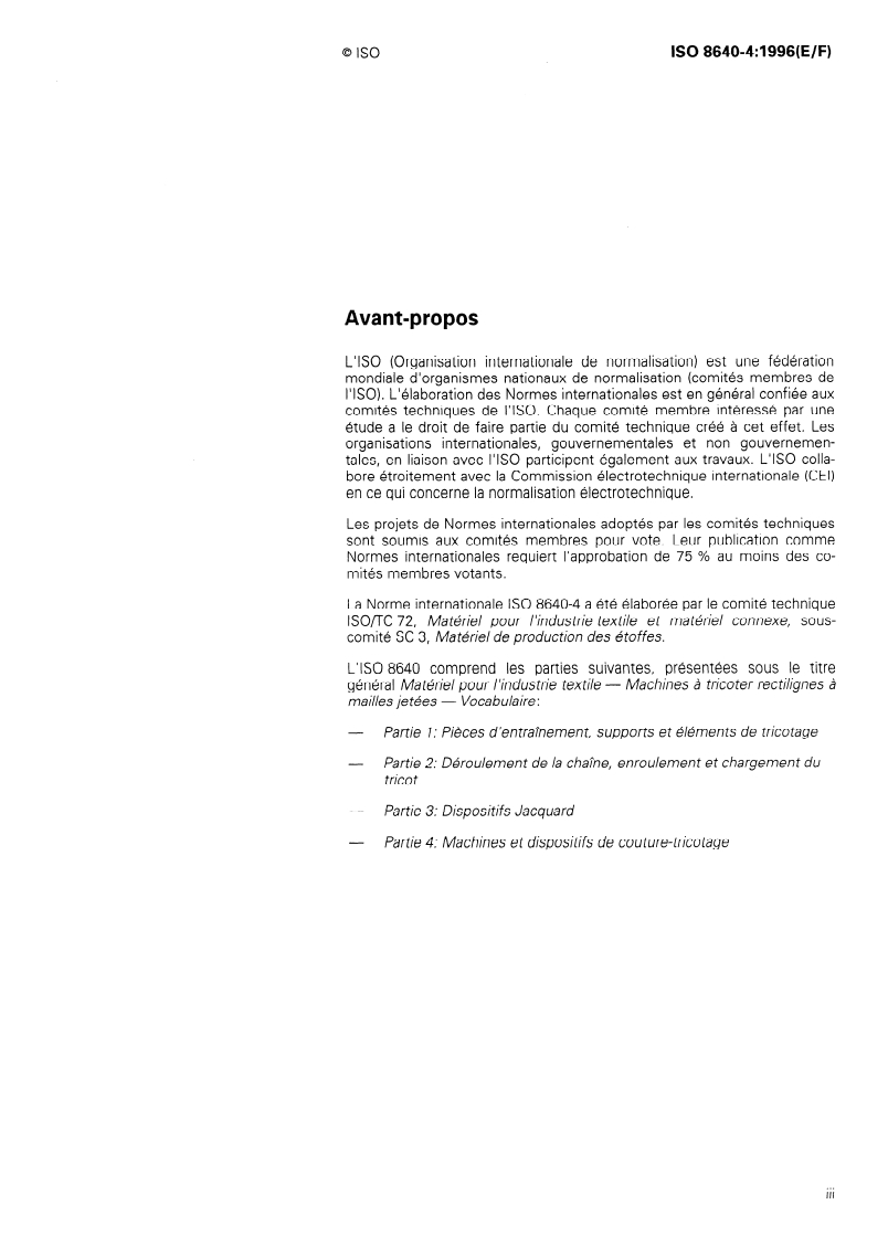 ISO 8640-4:1996 - Textile machinery and accessories — Flat warp knitting machines — Vocabulary — Part 4: Stitch bonding machines and stitch bonding devices
Released:1/18/1996