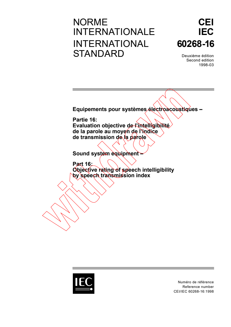 IEC 60268-16:1998 - Sound system equipment - Part 16: Objective rating of speech intelligibility by speech transmission index
Released:3/20/1998
Isbn:2831843189
