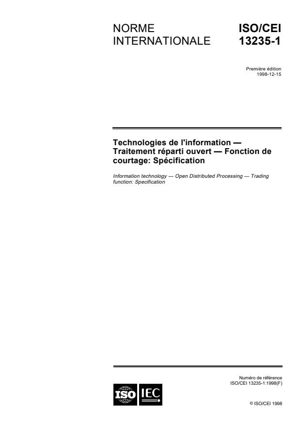 ISO/IEC 13235-1:1998 - Technologies de l'information -- Traitement réparti ouvert -- Fonction de courtage: Spécification